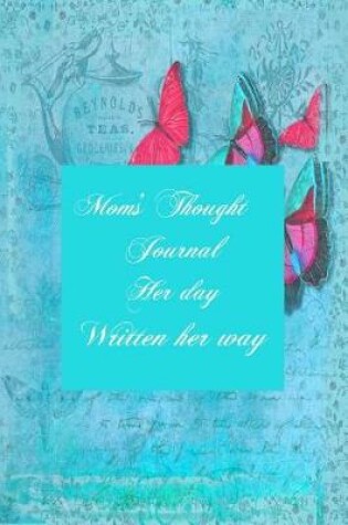 Cover of Mom's Thought Journal
