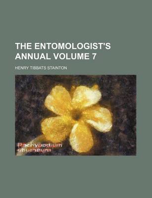 Book cover for The Entomologist's Annual Volume 7