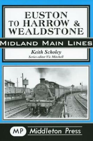 Cover of Euston to Harrow and Wealdstone