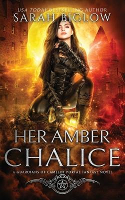 Cover of Her Amber Chalice