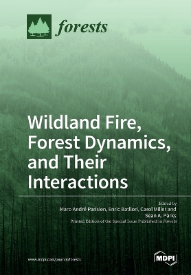 Cover of Wildland Fire, Forest Dynamics, and Their Interactions