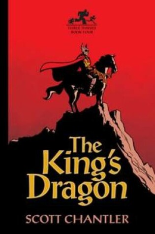 Cover of Three Thieves Bk 4: King's Dragon