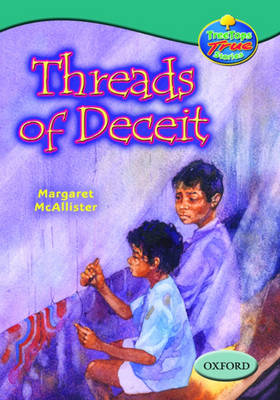 Book cover for Oxford Reading Tree: Levels 15-16: Treetops True Stories: Threads of Deceit