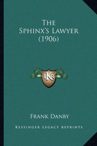 Cover of The Sphinx's Lawyer (1906)