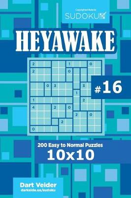 Cover of Sudoku Heyawake - 200 Easy to Normal Puzzles 10x10 (Volume 16)