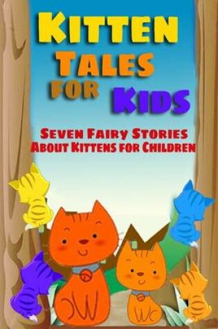 Cover of Kitten Tales for Kids
