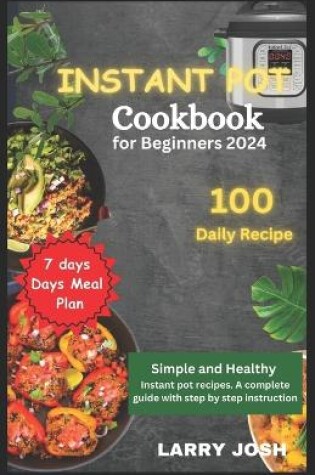 Cover of Instant Pot Cookbook for Beginners 2024