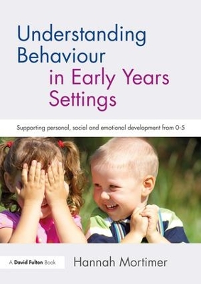 Book cover for Understanding Behaviour in Early Years Settings