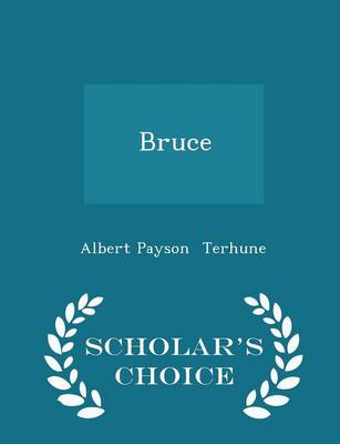 Book cover for Bruce - Scholar's Choice Edition