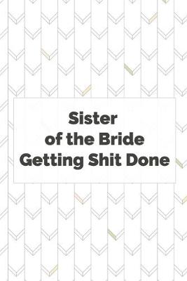 Book cover for Sister of the Bride Getting Shit Done