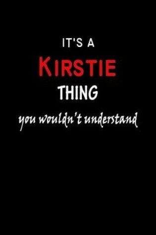 Cover of It's a Kirstie Thing You Wouldn't Understandl