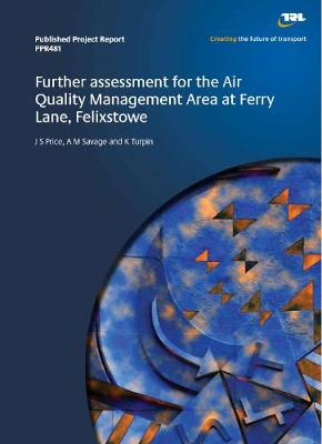 Book cover for Further assessment for the Air Quality Management Area at Ferry Lane, Felixstowe