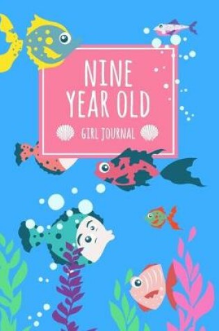 Cover of Nine Year Old Girl Journal