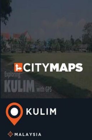 Cover of City Maps Kulim Malaysia