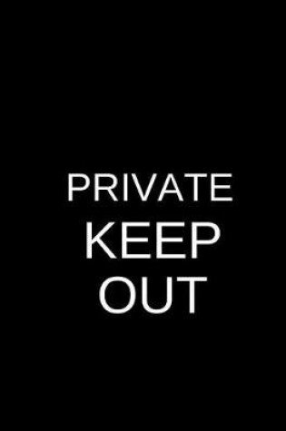 Cover of Private Keep Out