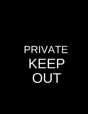 Book cover for Private Keep Out