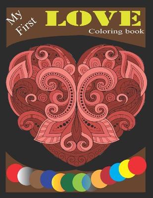 Book cover for My first love coloring book