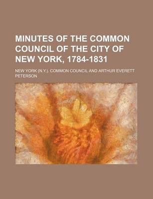 Book cover for Minutes of the Common Council of the City of New York, 1784-1831 Volume 14