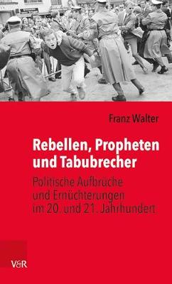 Book cover for Rebellen, Propheten Und Tabubrecher