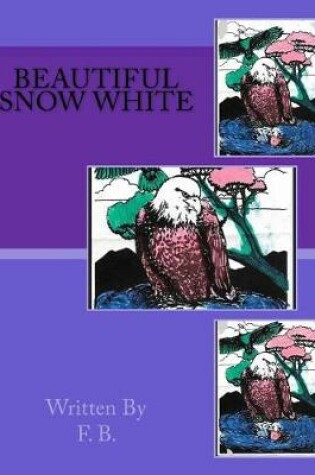 Cover of Beautiful Snow White