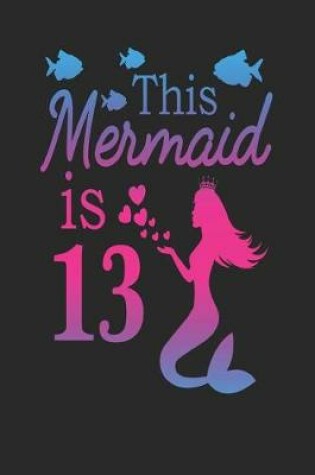 Cover of This Mermaid Is 13