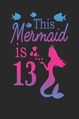 Book cover for This Mermaid Is 13