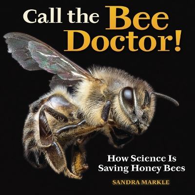 Cover of Call the Bee Doctor!