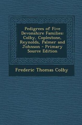 Cover of Pedigrees of Five Devonshire Families