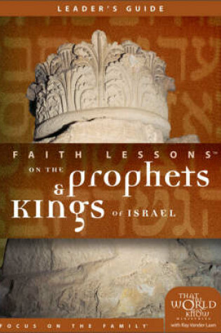 Cover of Faith Lessons on the Prophets and Kings of Israel (Church Vol. 2) Leader's Guide