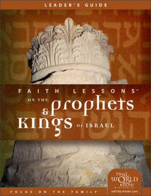 Cover of Faith Lessons on the Prophets and Kings of Israel (Church Vol. 2) Leader's Guide