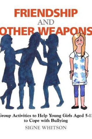 Cover of Friendship and Other Weapons