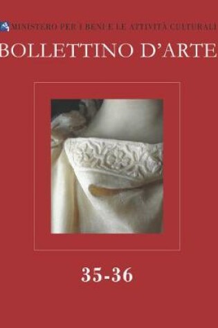 Cover of Bollettino d'Arte. 2017. Serie VII-Fascicolo N. 35-36