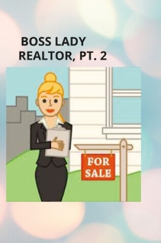 Cover of GIRL BOSS, REALTOR PT. ll