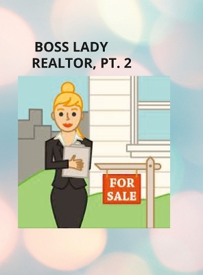 Book cover for GIRL BOSS, REALTOR PT. ll