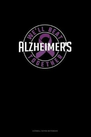 Cover of We'll Beat Alzheimers Together