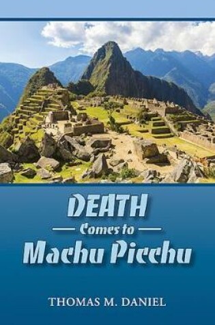 Cover of Death Comes to Machu Picchu