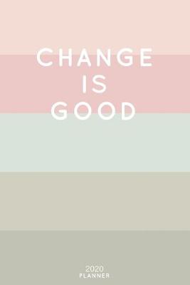 Book cover for Change Is Good