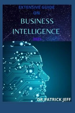 Cover of Extensive Guide on Business Intelligence 2021