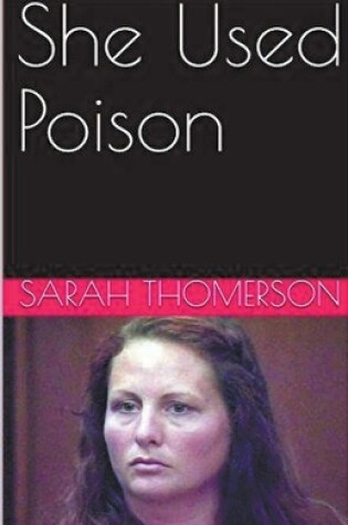 Cover of She Used Poison