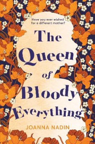 Cover of The Queen of Bloody Everything