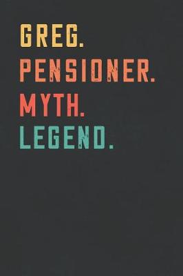 Book cover for Greg. Pensioner. Myth. Legend.