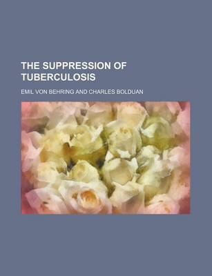 Book cover for The Suppression of Tuberculosis