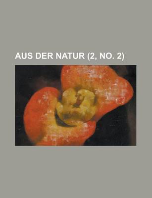 Book cover for Aus Der Natur (2, No. 2 )
