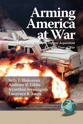 Book cover for Arming America at War A Model for Rapid Defense Acquisition in Time of War (PB)