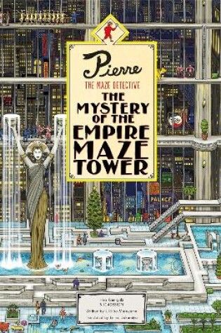 Cover of Pierre The Maze Detective: The Mystery of the Empire Maze Tower