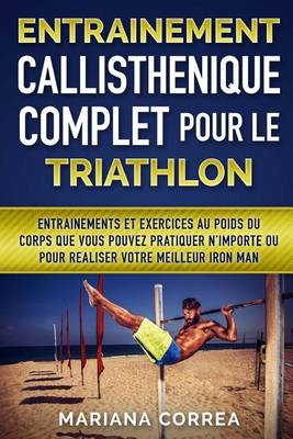 Book cover for ENTRAINEMENT CALLISTHENIQUE COMPLET POUR Le TRIATHLON