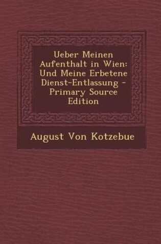 Cover of Ueber Meinen Aufenthalt in Wien