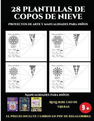 Book cover for Proyectos de arte y manualidades para niños (28 plantillas de copos de nieve 2