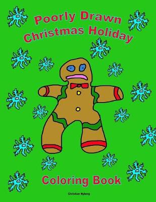 Book cover for Poorly Drawn Christmas Holiday Coloring Book