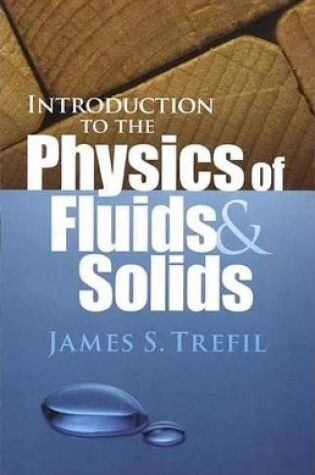 Cover of Introduction to the Physics of Fluids and Solids